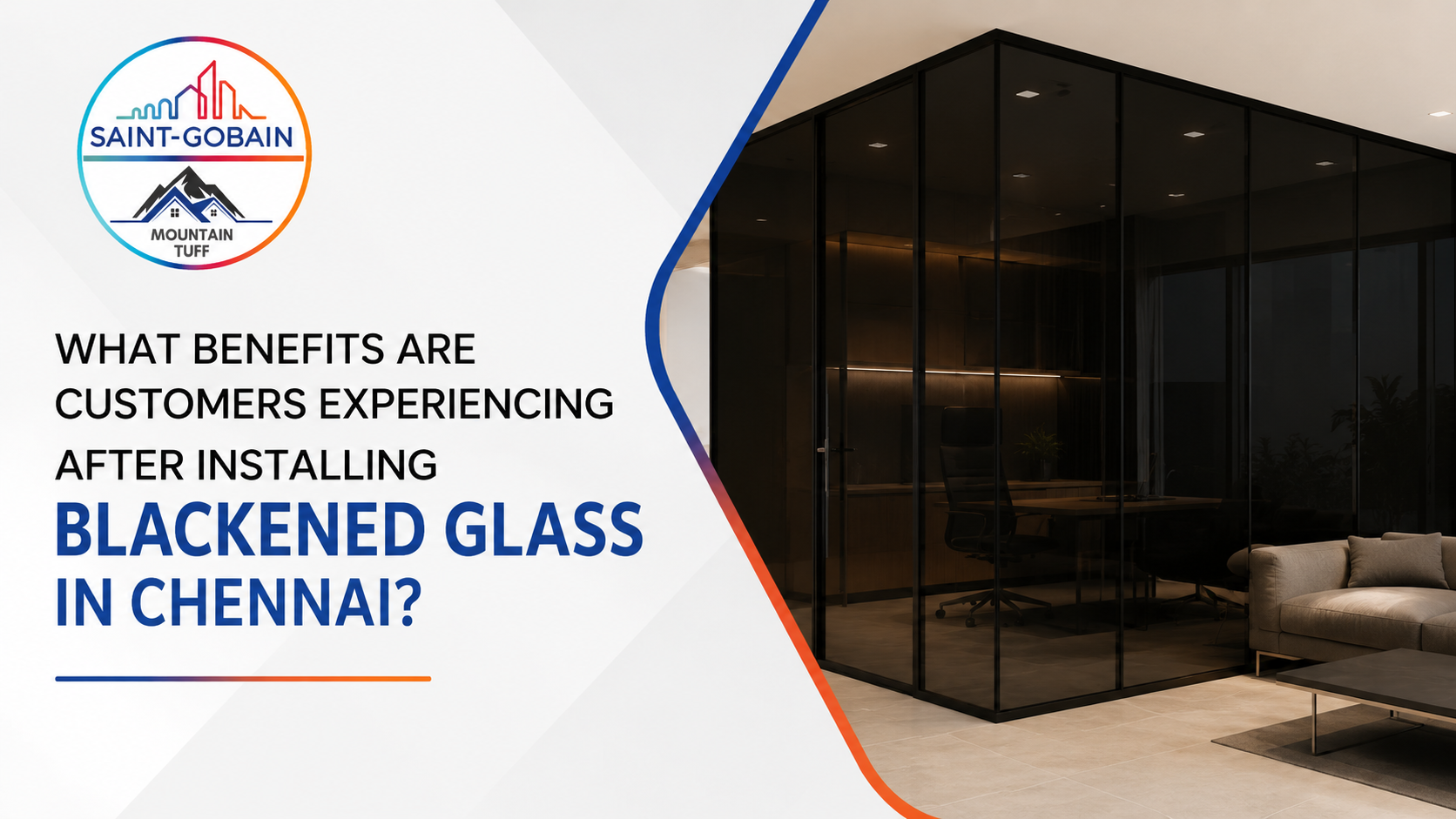 Blackened Glass in Chennai